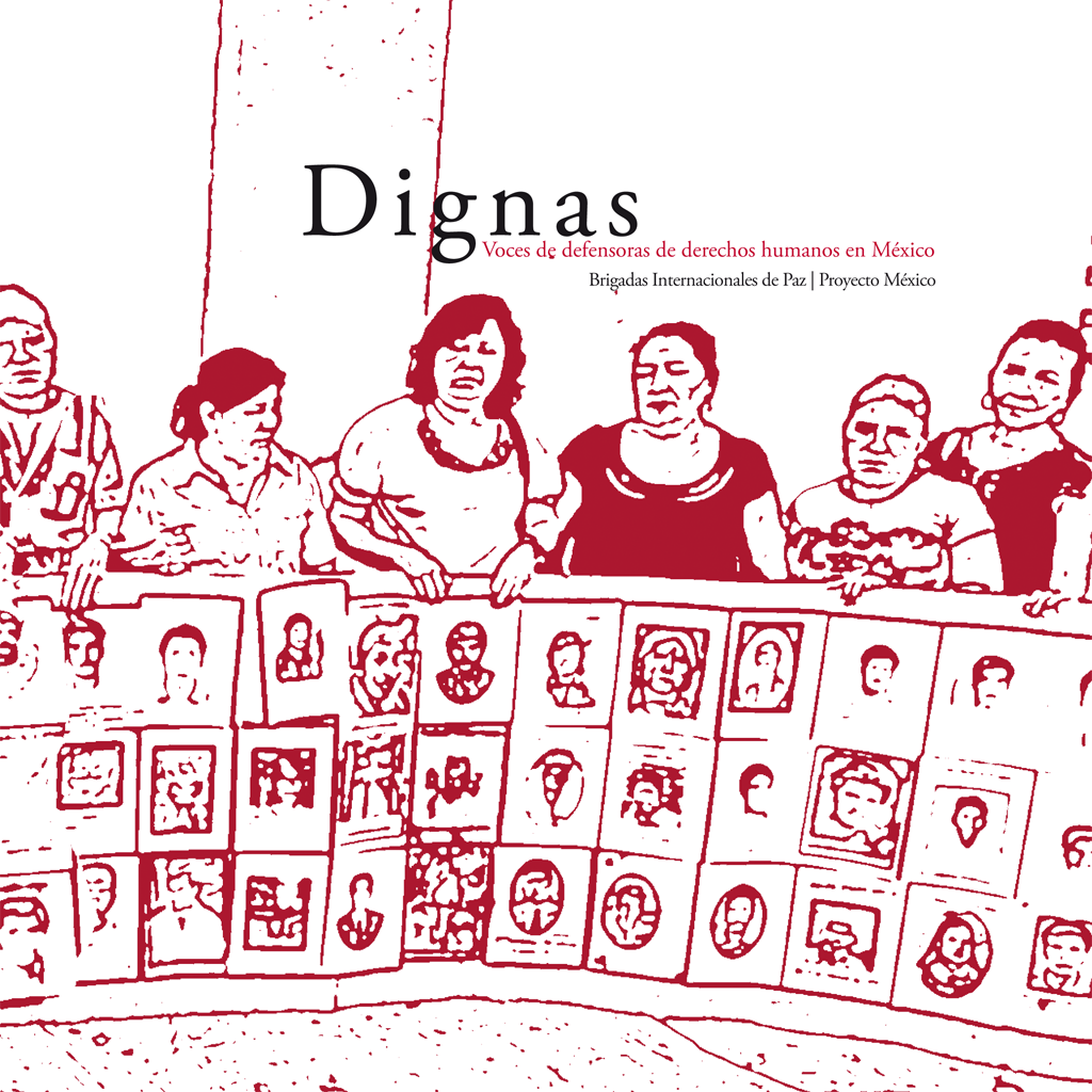 Dignas. Voces de defensoras de derechos humanos en México